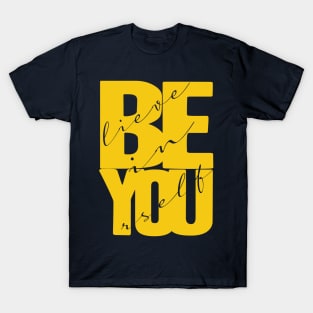Believe In Yourself Quote T-Shirt